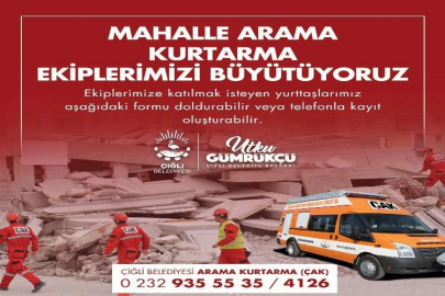 Çiğli Belediyesi Mahalle Arama Kurtarma ekibi yeni gönüllüler arıyor