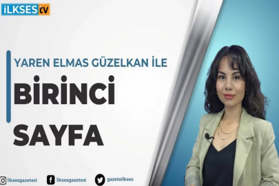 Yaren Elmas Güzelkan ile Birinci Sayfa