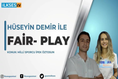 Hüseyin Demir ile Fair-Play programının konuğu Milli Sporcu İpek Öztosun