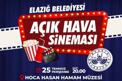 Elazığ'da unutulmaz filmler açık hava sineması ile vatandaşlarla buluşacak