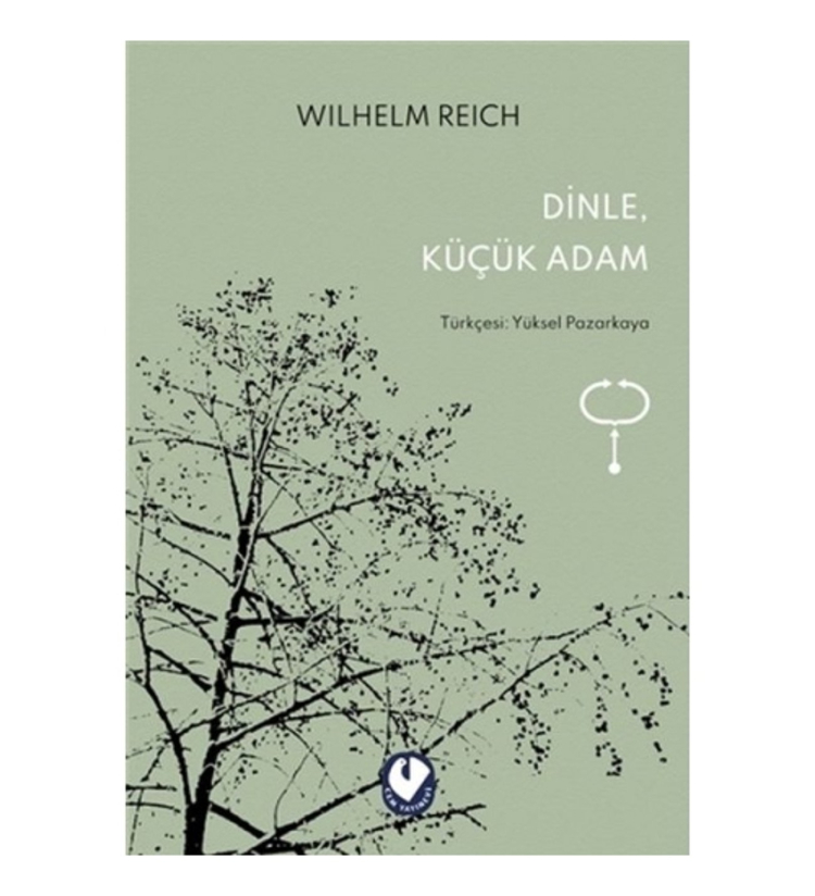 4. Dinle, Küçük Adam - Wilhelm Reich