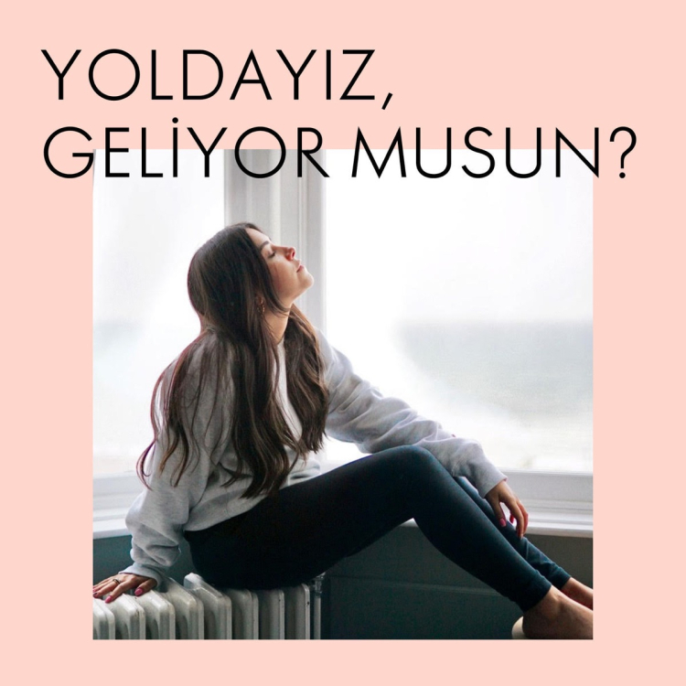 YOLDAYIZ GELİYOR MUSUN