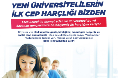 Üniversite öğrencilerinin ilk harçlıkları Efes Selçuk'tan