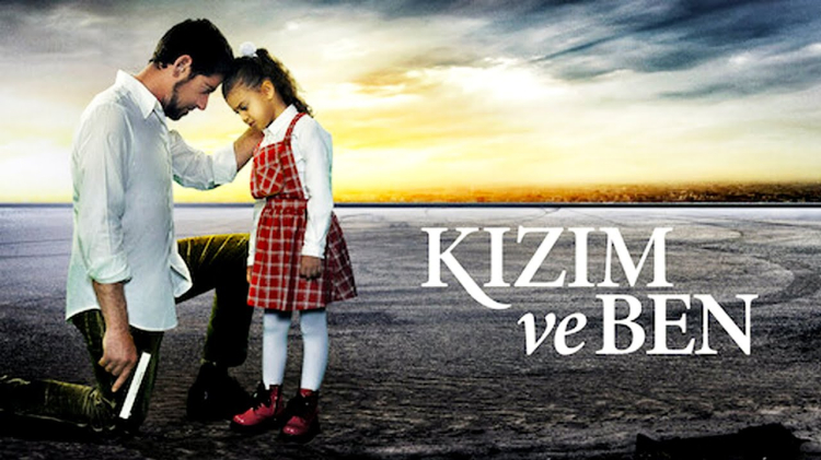 Kızım ve Ben